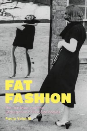 Fat Fashion by Paolo Volonté