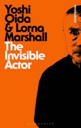 The Invisible Actor by Yoshi Oida & Lorna Marshall