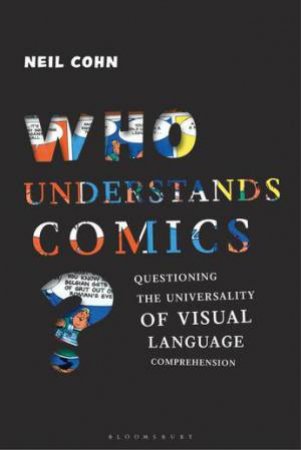 Who Understands Comics? by Neil Cohn