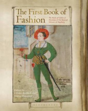 The First Book Of Fashion by Ulinka Rublack & Maria Hayward