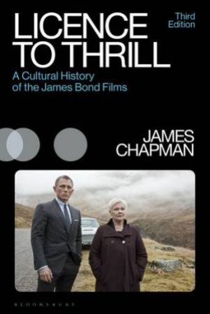 Licence to Thrill by James Chapman