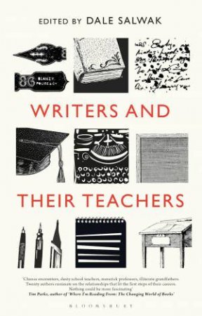 Writers and Their Teachers by Dale Salwak