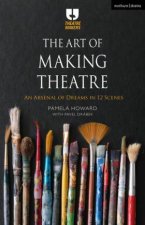 The Art Of Making Theatre