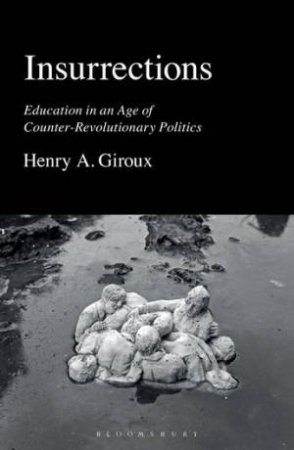 Insurrections by Henry A. Giroux