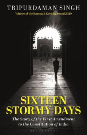 Sixteen Stormy Days by Tripurdaman Singh