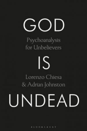 God Is Undead by Lorenzo Chiesa & Adrian Johnston