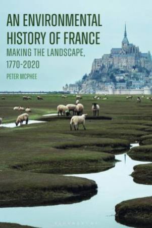 An Environmental History of France by Peter McPhee