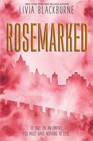 Rosemarked by Livia Blackburne