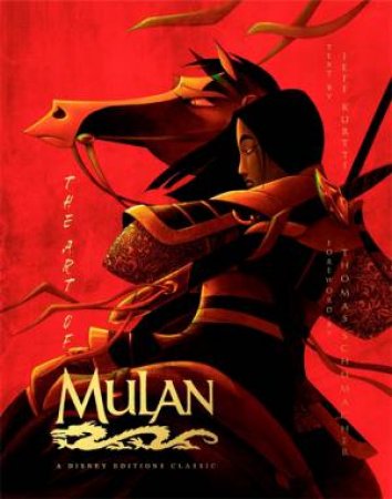 The Art Of Mulan by Jeff Kurtti