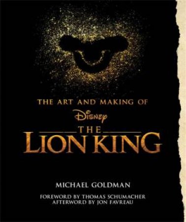 The Art And Making Of The Lion King by Michael Goldman