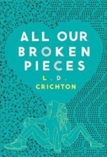 All Our Broken Pieces