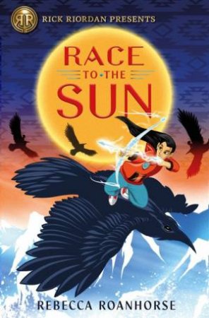 Race To The Sun by Rebecca Roanhorse