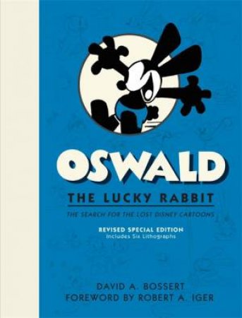 Oswald The Lucky Rabbit by David A. Bossert