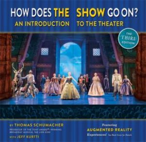 How Does The Show Go On The Frozen Edition by Thomas Schumacher