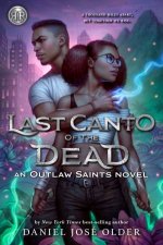 Last Canto of the Dead An Outlaw Saints Novel Book 2
