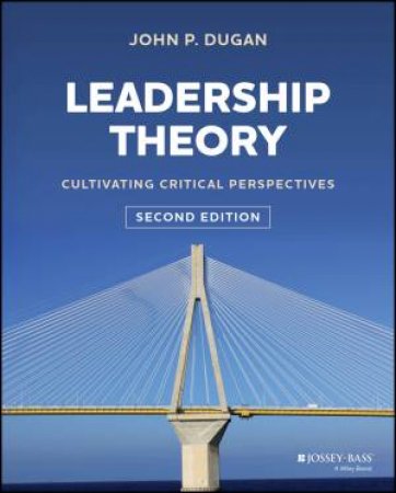 Leadership Theory by John P. Dugan