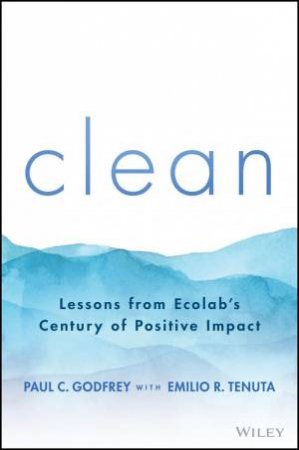 Clean by Paul C. Godfrey & Emilio R. Tenuta