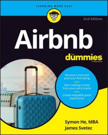 Airbnb For Dummies by Symon He & James Svetec