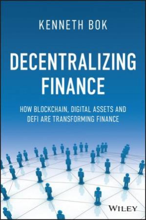 Decentralizing Finance by Kenneth Bok