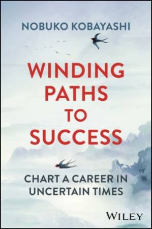 Winding Paths to Success by Nobuko Kobayashi