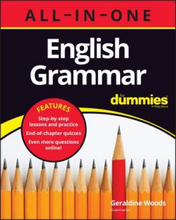 English Grammar All-in-One For Dummies (+ Chapter Quizzes Online) by Geraldine Woods