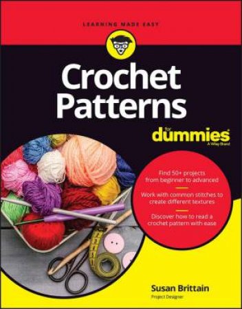 Crochet Patterns For Dummies by Susan Brittain