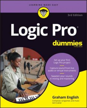 Logic Pro For Dummies by Graham English