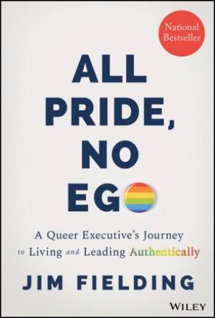 All Pride, No Ego by Jim Fielding