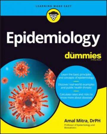 Epidemiology For Dummies by Amal K. Mitra