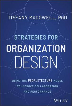 Strategies for Organization Design by Tiffany McDowell