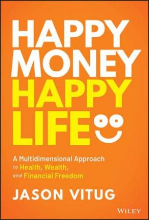 Happy Money Happy Life by Jason Vitug