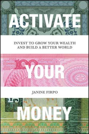 Activate Your Money by Janine Firpo