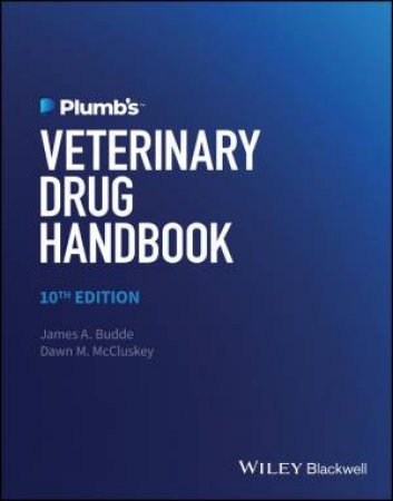 Plumb's Veterinary Drug Handbook by James A. Budde & Dawn M. McCluskey