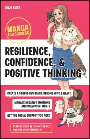 Resilience, Confidence, and Positive Thinking by Koji Kuze