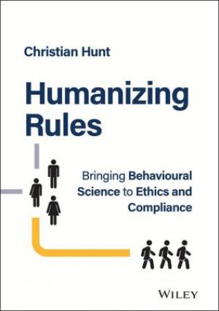 Humanizing Rules by Christian Hunt