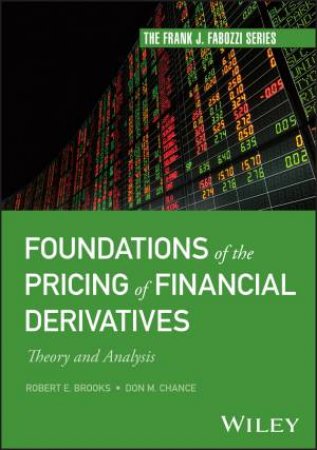 Foundations of the Pricing of Financial Derivatives by Robert E. Brooks & Don M. Chance