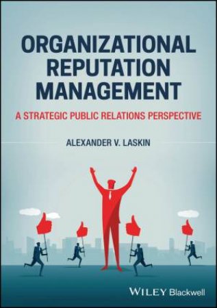 Organizational Reputation Management by Alexander V. Laskin