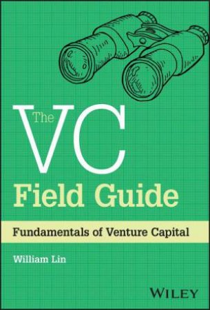 The VC Field Guide by William Lin