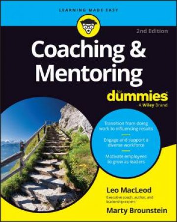 Coaching & Mentoring For Dummies by Leo MacLeod