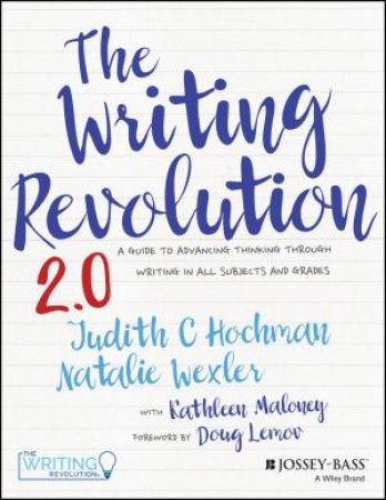 The Writing Revolution by Judith C. Hochman & Natalie Wexler