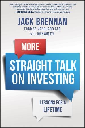 More Straight Talk on Investing by John J. Brennan & John Woerth