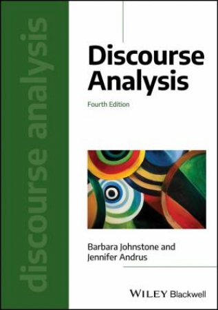 Discourse Analysis by Barbara Johnstone & Jennifer Andrus