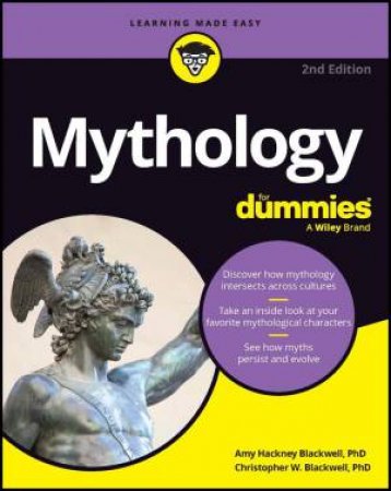 Mythology For Dummies by Amy Hackney Blackwell & Christopher W. Blackwell