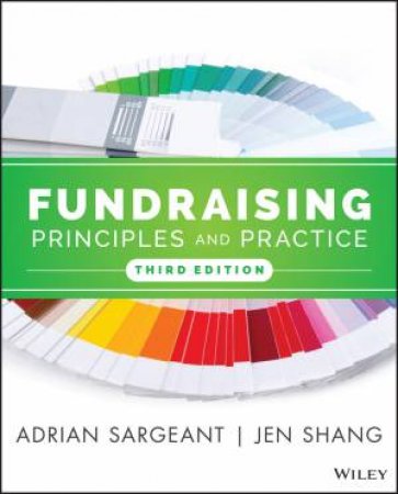 Fundraising Principles and Practice by Adrian Sargeant & Jen Shang