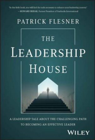 The Leadership House by Patrick Flesner