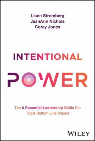 Intentional Power by Lisen Stromberg & JeanAnn Nichols & Corey Jones