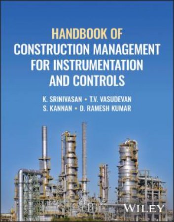 Handbook of Construction Management for Instrumentation and Controls by Kadambi Srinivasan