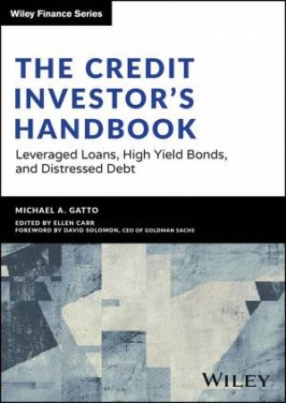 The Credit Investor’s Handbook by Michael Gatto