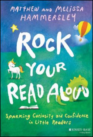 Rock Your Read Aloud by Matthew Hammersley & Melissa Hammersley