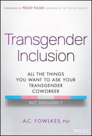 Transgender Inclusion by A. C. Fowlkes